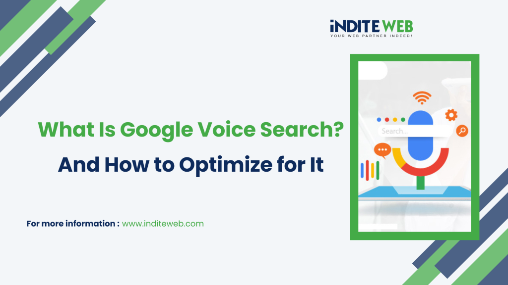 What Is Google Voice Search? And How to Optimize for It